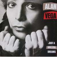 Alan Vega : Just a million dreams